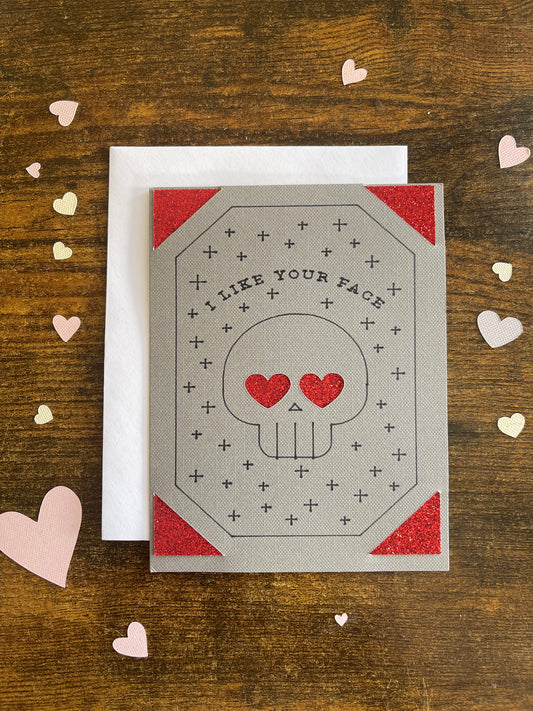 I Like Your Face Valentine’s Day Card