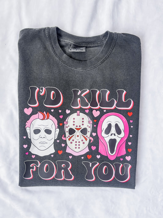 Kill For You T-Shirt